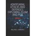 thumbnail image 1 of Adversarial Attacks and Defenses- Exploring FGSM and PGD: Hacking AI (Paperback), 1 of 1