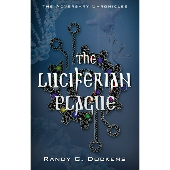Adversary Chronicles The Luciferian Plague, Book 4, (Paperback)