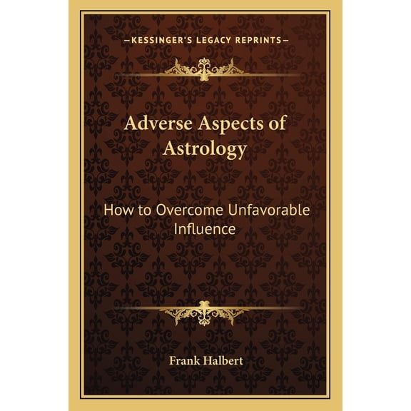 Adverse Aspects of Astrology : How to Overcome Unfavorable Influence (Paperback)