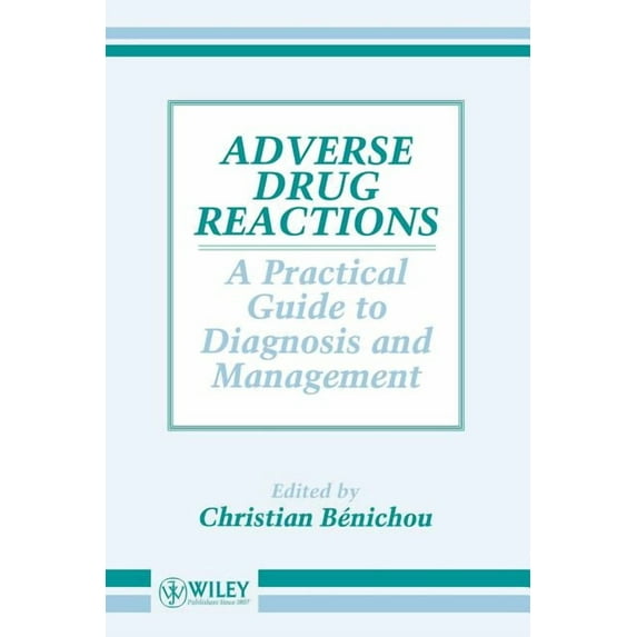 Adverse Drug Reactions: A Practical Guide to Diagnosis and Management, (Paperback)