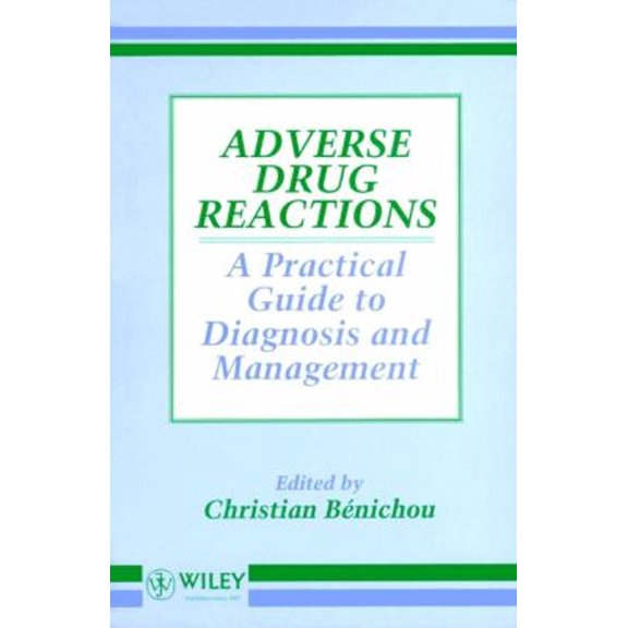 Pre-Owned Adverse Drug Reactions : A Practical Guide to Diagnosis and Management (Paperback) 9780471942115