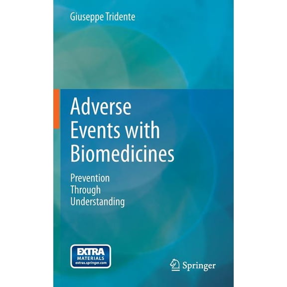 Adverse Events with Biomedicines: Prevention Through Understanding, (Hardcover)