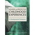 thumbnail image 1 of Pre-Owned Adverse and Protective Childhood Experiences: A Developmental Perspective, (Paperback), 1 of 1