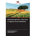 thumbnail image 1 of Adversité agricole: Faire face à l'agonie et aux afflictions (Paperback), 1 of 1