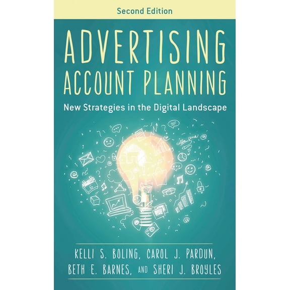 Advertising Account Planning: New Strategies in the Digital Landscape, (Hardcover)