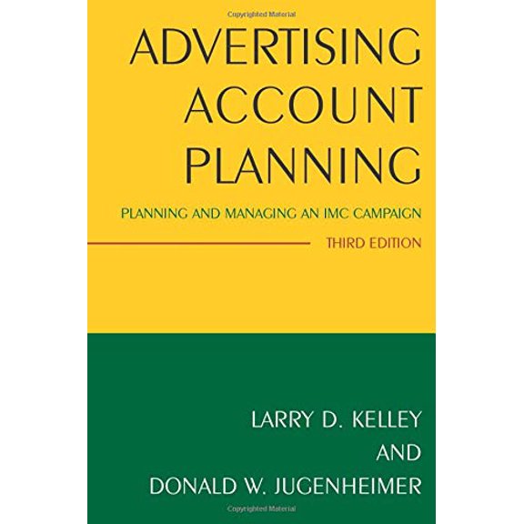 Pre-Owned Advertising Account Planning: Planning and Managing an IMC Campaign (Paperback) 0765640368 9780765640369