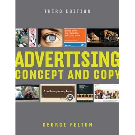 Pre-Owned Advertising: Concept and Copy (Paperback) 0393733866 9780393733860