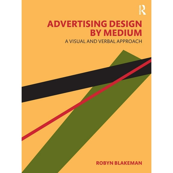 Advertising Design by Medium: A Visual and Verbal Approach, (Paperback)