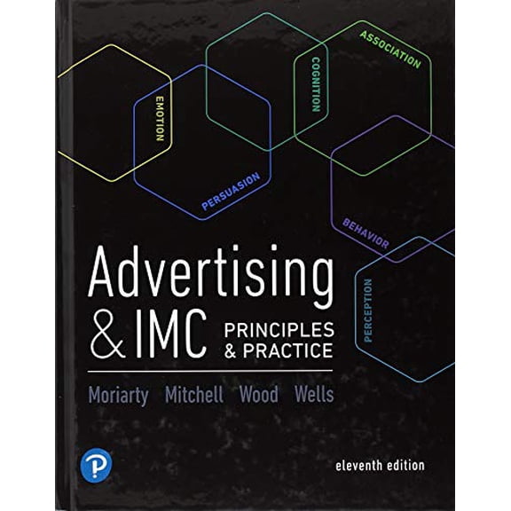 Pre-Owned Advertising & IMC: Principles and Practice Plus Mylab Marketing with Pearson Etext -- Access Card (Hardcover) by Sandra Moriarty, Nancy Mitchell, Charles Wood