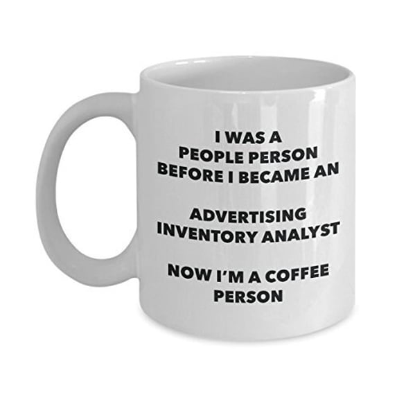 Advertising Inventory Analyst Coffee Person Mug - Funny Tea Cocoa Cup - Birthday Christmas Coffee Lover Cute Gag Gifts Idea