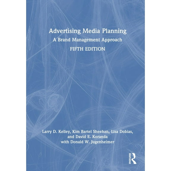 Advertising Media Planning: A Brand Management Approach, (Hardcover)
