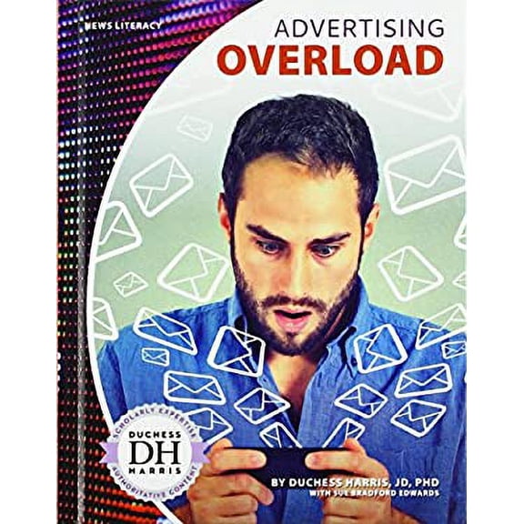 Pre-Owned Advertising Overload (News Literacy), 9781532113871, 1532113870, Paperback,