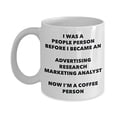 thumbnail image 1 of Advertising Research Marketing Analyst Coffee Person Mug - Funny Tea Cocoa Cup - Birthday Christmas Coffee Lover Cute Gag Gifts Idea, 1 of 1