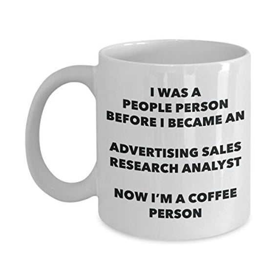 Advertising Sales Research Analyst Coffee Person Mug - Funny Tea Cocoa Cup - Birthday Christmas Coffee Lover Cute Gag Gifts Idea