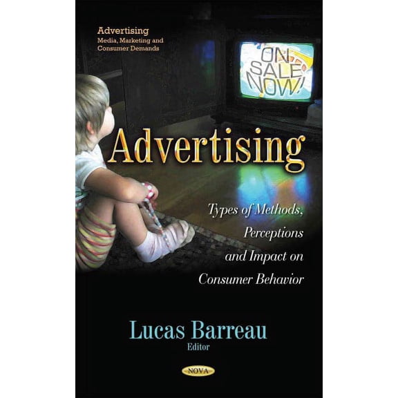 Advertising : Types of Methods, Perceptions and Impact on Consumer Behavior