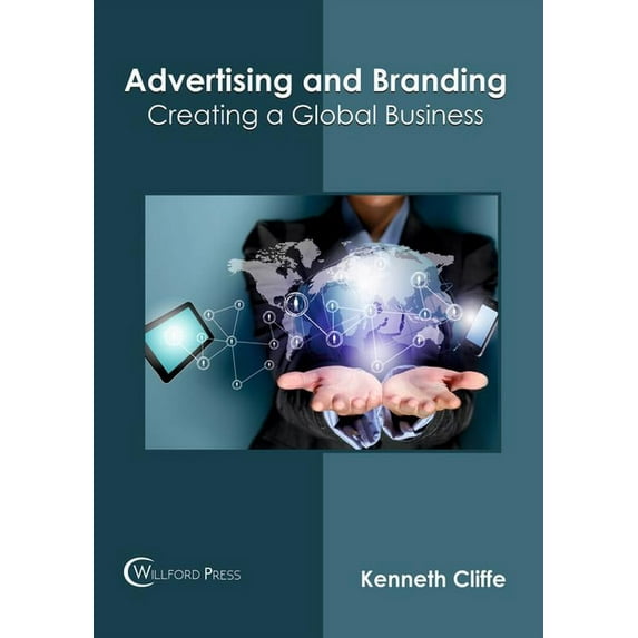 Advertising and Branding: Creating a Global Business, (Hardcover)