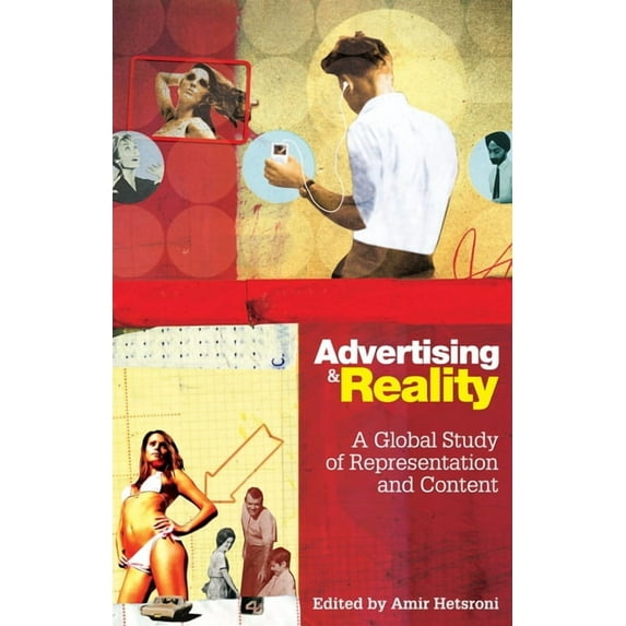 Advertising and Reality: A Global Study of Representation and Content, (Hardcover)