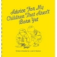 thumbnail image 1 of Advice For My Children That Aren't Born Yet, (Hardcover), 1 of 1