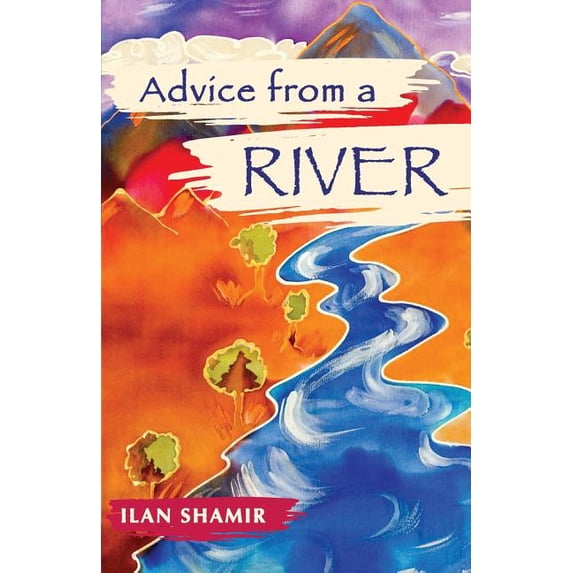Book Rivers Assouk Advice from Nature Advice from a River, Book 2, (Paperback) - Walmart.com