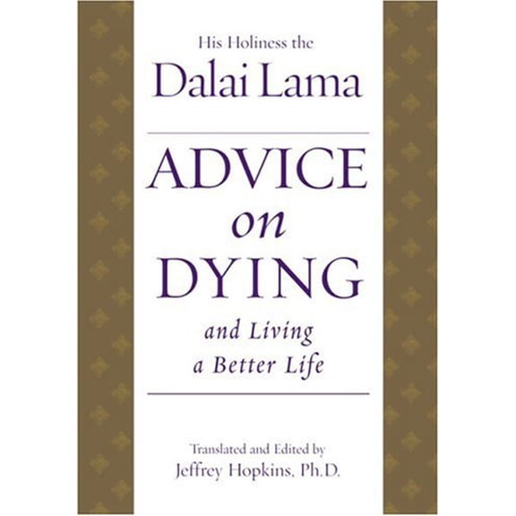 Pre-Owned Advice on Dying: And Living a Better Life (Hardcover) 0743463021 9780743463027