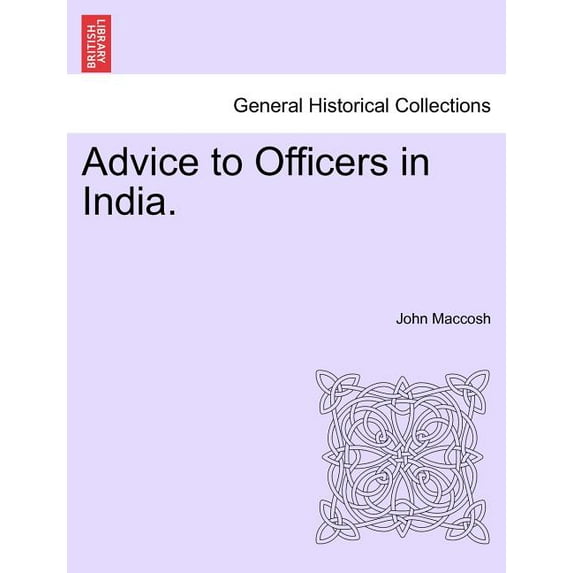 Advice to Officers in India. (Paperback)