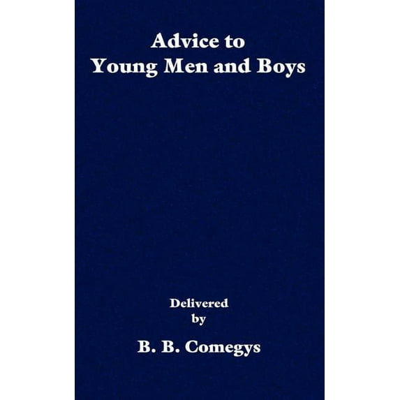 Advice to Young Men and Boys (Paperback)
