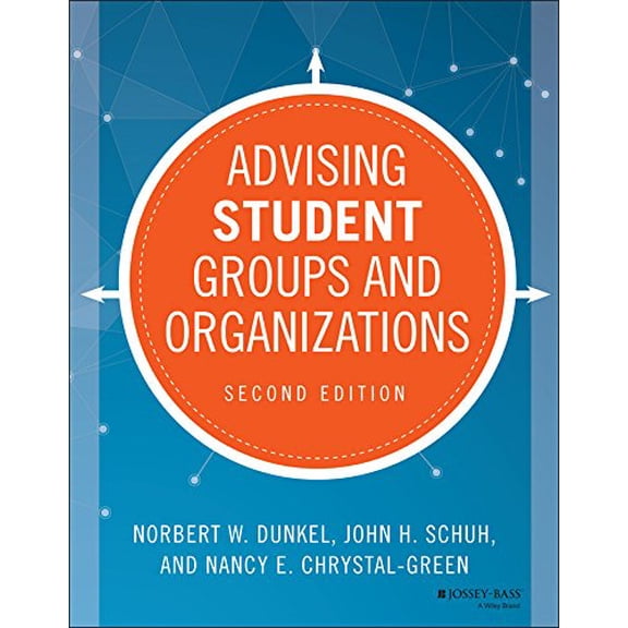 Pre-Owned Advising Student Groups and Organizations (Jossey-Bass Higher and Adult Education)