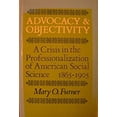 thumbnail image 1 of Pre-Owned Advocacy and Objectivity : A Crisis in the Professionalization of American Social Science, 1865-1905 9780813113098 Used, 1 of 1