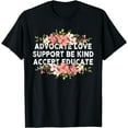 thumbnail image 1 of Advocate Love Support Accept Be Kind Autism Awareness T-Shirt, 1 of 4