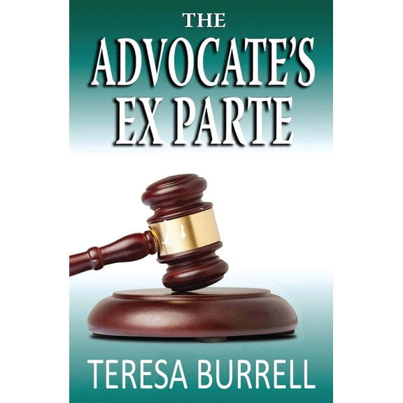 Advocate The Advocate's ExParte, Book 5, (Paperback)