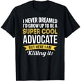thumbnail image 1 of Advocate Tshirt Gifts Funny T-Shirt, 1 of 4