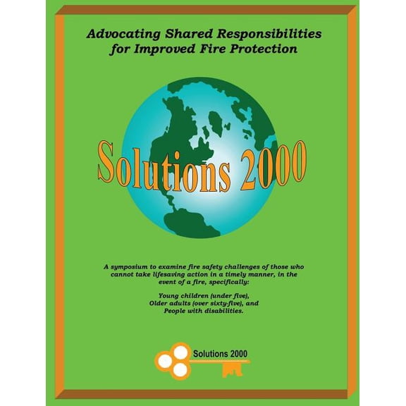 Advocating Shared Responsibilities for Improved Fire Protection : Solutions 2000