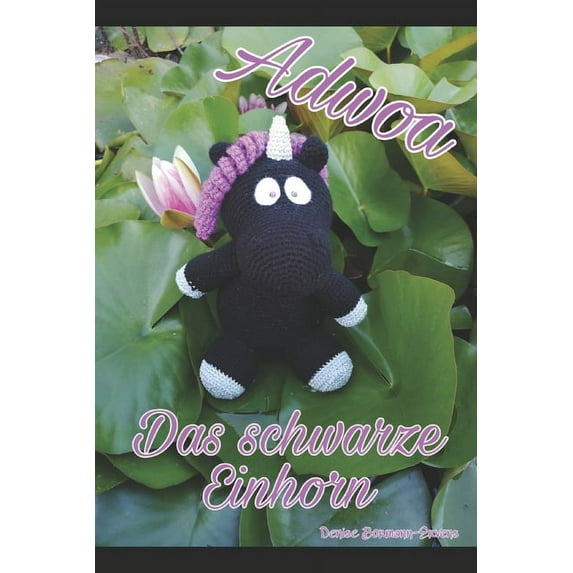 Adwoa - Das schwarze Einhorn (Paperback)