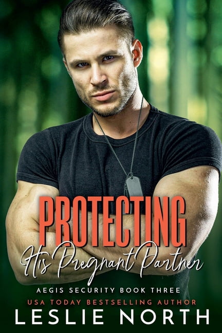 Aegis Security Protecting His Pregnant Partner, Book 3, (Paperback)