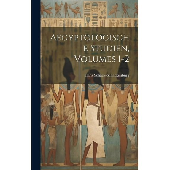 Aegyptologische Studien, Volumes 1-2 (Hardcover)