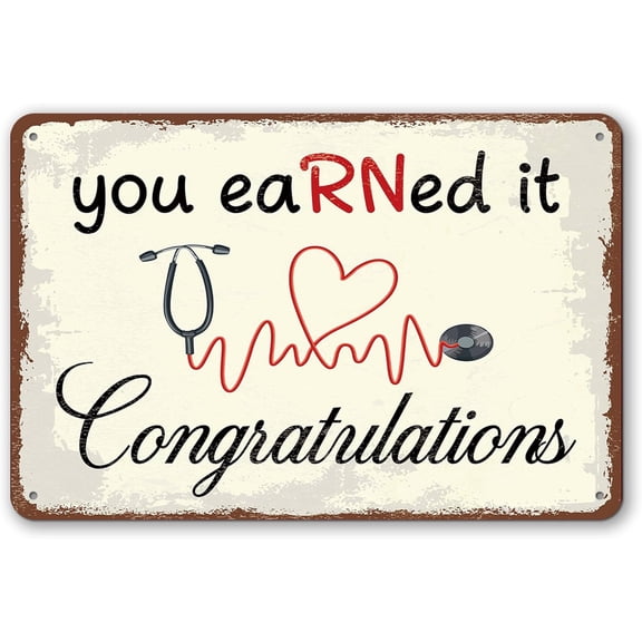 Aelciyue Christmas Rn College Graduation Appreciation Nurse Week Gifts for Nurses Daughter Son Friends Bestie Sister Wall Decor 8x12 Inch Tin Signs Vintage Decor You Earned It Congratulations