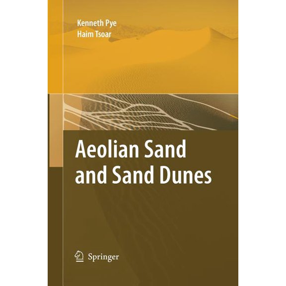 Aeolian Sand and Sand Dunes, (Paperback)