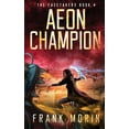 thumbnail image 1 of Facetakers Aeon Champion: An Urban Fantasy Thriller Time Travel Roman History Adventure with a little Slow Burn Romance, Book 4, (Paperback), 1 of 1
