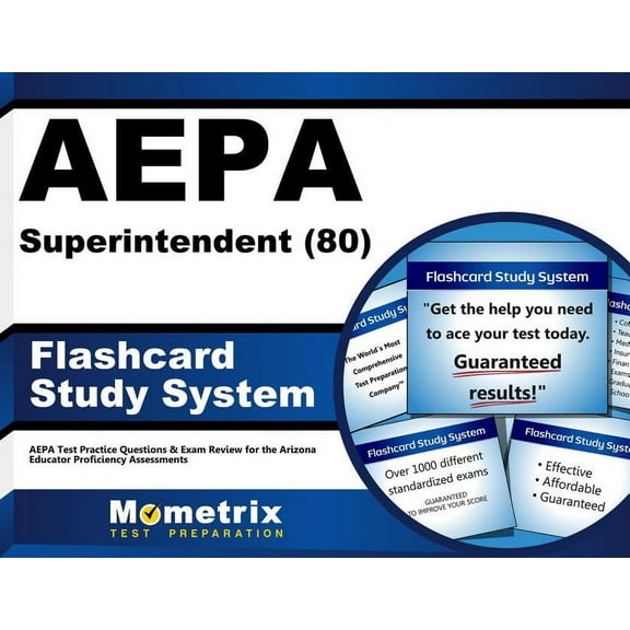 Aepa Superintendent (80) Flashcard Study System : Aepa Test Practice Questions & Exam Review for the Arizona Educator Proficiency Assessments (Cards)