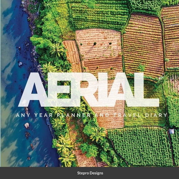Aerial: Any Year Planner and Travel Diary, (Paperback)