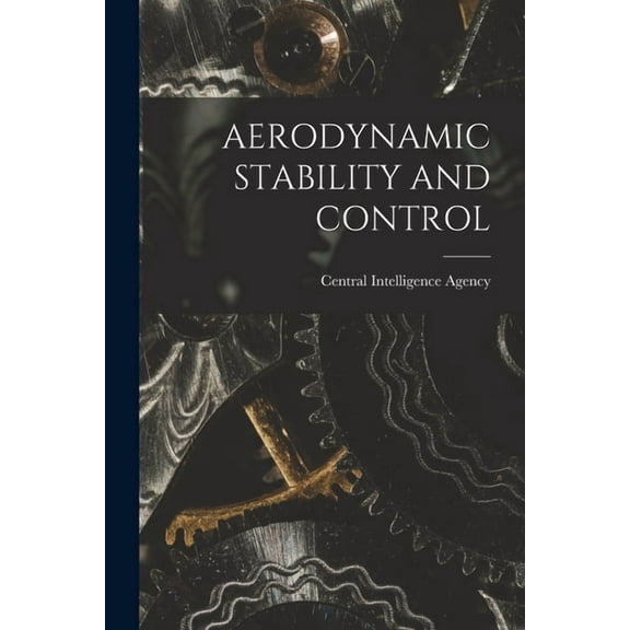 Aerodynamic Stability and Control, (Paperback)