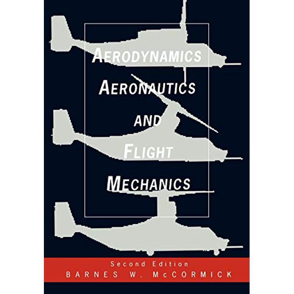 Pre-Owned Aerodynamics, Aeronautics, and Flight Mechanics (Paperback) 0471575062 9780471575061