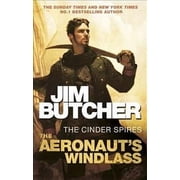 The Aeronauts Windlass The Cinder Spires, Book One Paperback by Jim Butcher