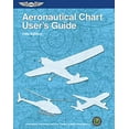 thumbnail image 1 of Pre-Owned Aeronautical Chart User's Guide (ASA FAA Handbook Series), 9781619548633, 1619548631, Paperback, 13th edition, 1 of 1