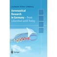 thumbnail image 1 of Aeronautical Research in Germany: From Lilienthal Until Today, (Hardcover), 1 of 1