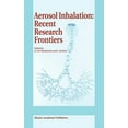 thumbnail image 1 of Aerosol Inhalation: Recent Research Frontiers: Prodeedings of the International Workshop on Aerosol Inhalation, Lung Tra, (Hardcover), 1 of 1