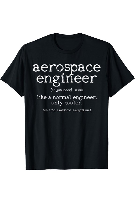 Aerospace Engineer Definition Funny Engineering Gift T-Shirt