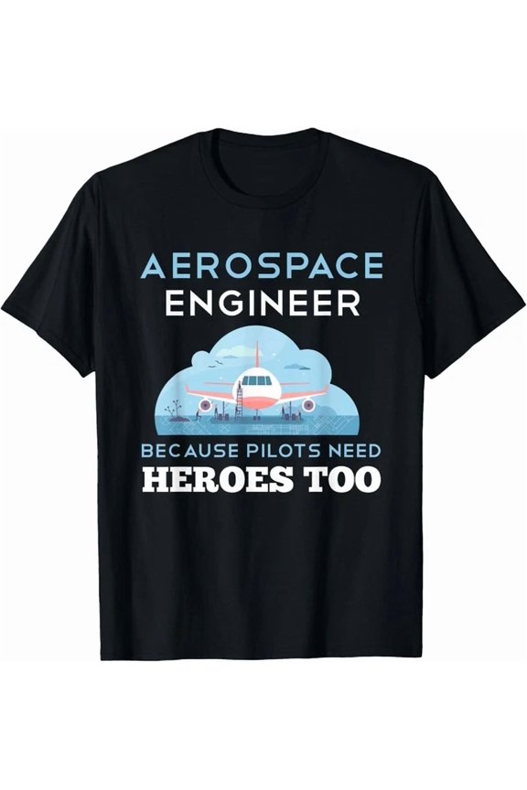 Aerospace Engineer Shirt Aerospace Engineering Gift Unisex T-Shirt