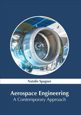 Aerospace Engineering: A Contemporary Approach (Hardcover
