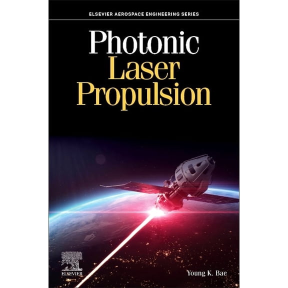 Aerospace Engineering Photonic Laser Propulsion, (Paperback)